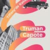 «Tiffany’de Kahvaltı» Truman Capote