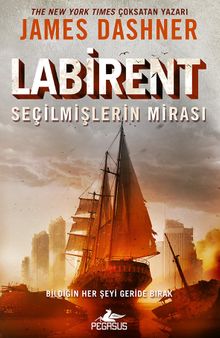 «Labirent: Seçilmişlerin Mirası» James Dashner pdf indir