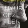 «Uyurgezerler» Hermann Broch