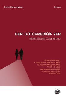 «Beni Götürmediğin Yer» Maria Grazia Calandrone pdf indir