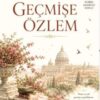«Geçmişe Özlem» Grazia Deledda