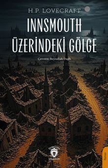 «Innsmouth Üzerindeki Gölge» H.P. Lovecraft pdf indir