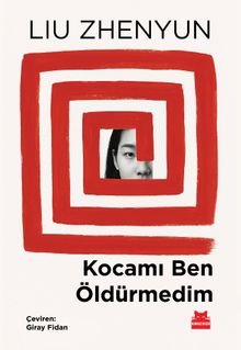 «Kocamı Ben Öldürmedim» Lıu Zhenyun pdf indir