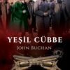 «Yeşil Cübbe» John Buchan
