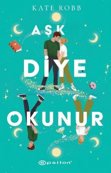 «Aşk Diye Okunur» Kate Robb pdf indir