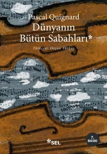 «Dünyanın Bütün Sabahları» Pascal Quignard pdf indir