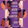 «Erkek Nedir Bilmeyen Ben» Jacqueline Harpman