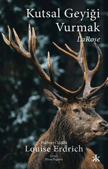 «Kutsal Geyiği Vurmak» Louise Erdrich pdf indir