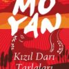 «Kızıl Darı Tarlaları» Mo Yan