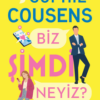 «Biz Şimdi Neyiz ?» Sophie Cousens