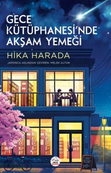«Gece Kütüphanesi’nde Akşam Yemeği» Hika Harada pdf indir