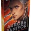 «Aurora Yanıyor (Aurora Döngüsü 02)» Amie Kaufman, Jay Kristoff