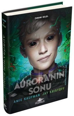 «Aurora’nın Sonu (Aurora Döngüsü 03)» Amie Kaufman, Jay Kristoff pdf indir