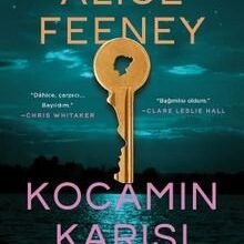 «Kocamın Karısı» Alice Feeney