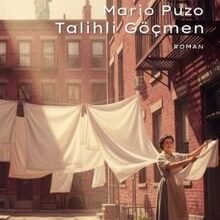 «Talihli Göçmen» Mario Puzo