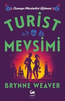«Turist Mevsimi» Brynne Weaver pdf indir