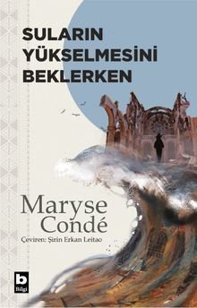 «Suların Yükselmesini Beklerken» Maryse Conde pdf indir